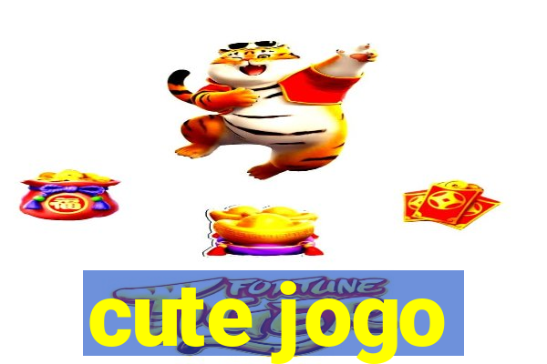 cute jogo